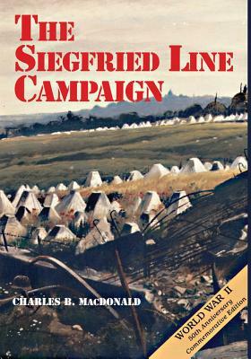 The Siegfried Line Campaign by Charles B. MacDonald