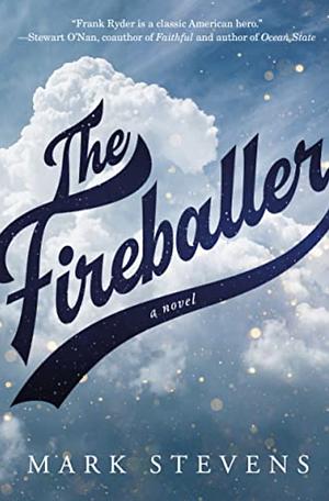 The Fireballer by Mark Stevens