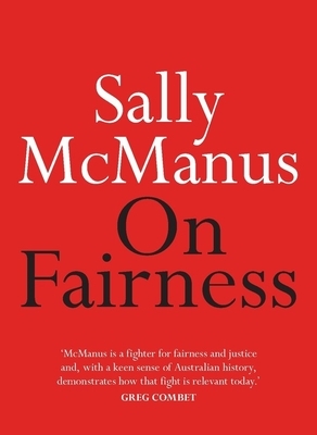 On Fairness by Sally McManus