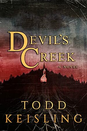 Devil's Creek by Todd Keisling