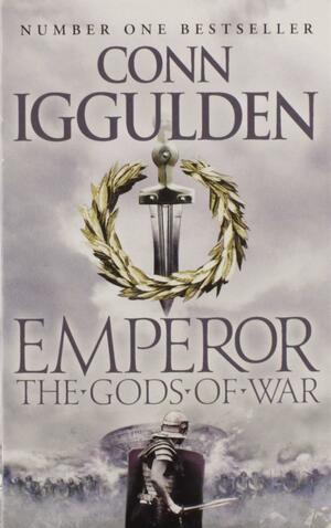 Encore Emperor Series (4) The Gods of War by Conn Iggulden