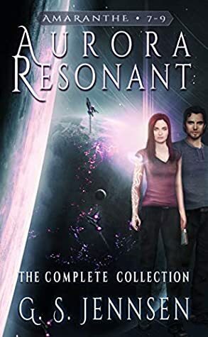 Aurora Resonant: The Complete Collection by G. S. Jennsen