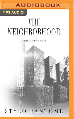 The Neighborhood by Stylo Fantome