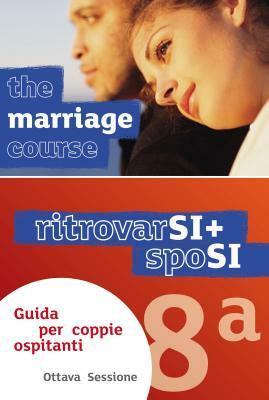 Marriage Course Leader's Guide, Italian Edition Extra Session by Nicky and Sila Lee