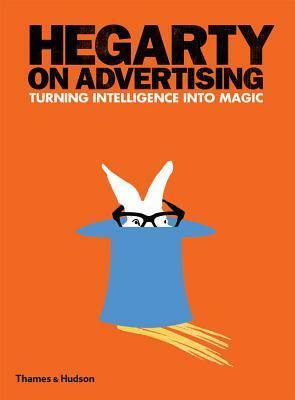 Hegarty on Advertising by John Hegarty