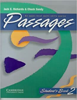 Passages 2: An Upper-Level Multi-Skills Course by Charles Sandy