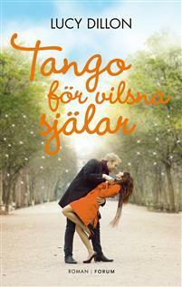 Tango för vilsna själar by Lucy Dillon