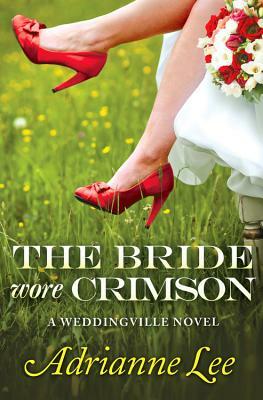 Bride Wore Crimson by Adrianne Lee
