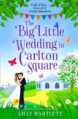 The Big Little Wedding in Carlton Square by Michele Gorman, Lilly Bartlett