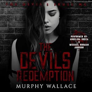 The Devil's Redemption by Murphy Wallace