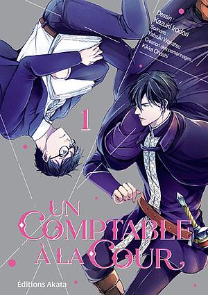 Un comptable à la cour, Tome 01 by Kazuki Irodori, Yatsuki Wakatsu