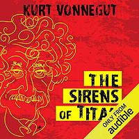 The Sirens of Titan by Kurt Vonnegut