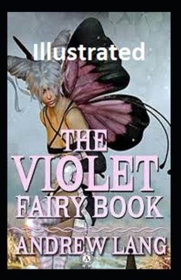 The Violet Fairy Book Illustrated by Andrew Lang