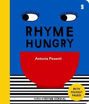 Rhyme Hungry by Antonia Pesenti