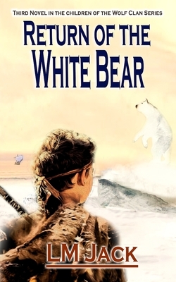 Return of the White Bear by Laura Jack
