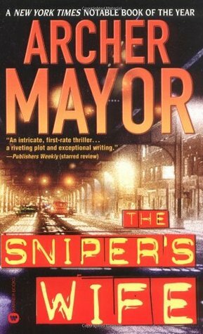 The Sniper's Wife by Archer Mayor