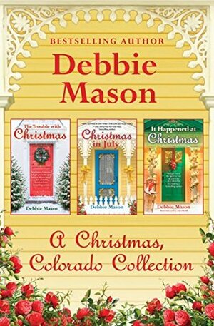 A Christmas, Colorado Collection by Debbie Mason