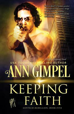 Keeping Faith: Military Romance by Ann Gimpel