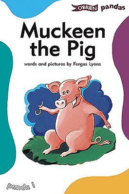 Muckeen the Pig by Fergus Lyons