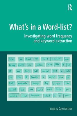 What's in a Word-list?: Investigating Word Frequency and Keyword Extraction by 