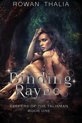 Binding Rayne by Rowan Thalia