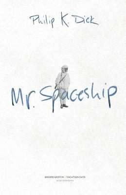Mr. Spaceship by Philip K. Dick, Hamish Robertson