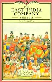 The East India Company: A History by Philip Lawson