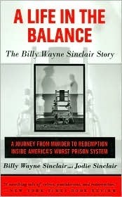 A Life in the Balance: The Billy Wayne Sinclair Story by Jodie Sinclair, Billy Wayne Sinclair