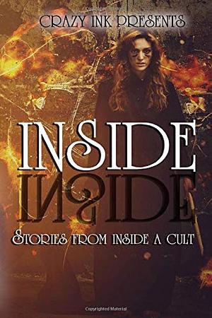 Inside: A Crazy Ink Anthology by Erin Lee