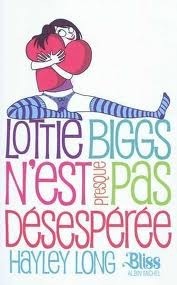 Lottie Biggs N'Est Presque Pas Desesperee by Dorothée Zumstein, Hayley Long