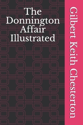 The Donnington Affair Illustrated by G.K. Chesterton