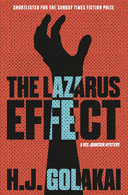 The Lazarus Effect: A Vee Johnson Mystery by H.J. Golakai