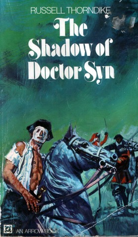 The Shadow Of Doctor Syn by Russell Thorndike