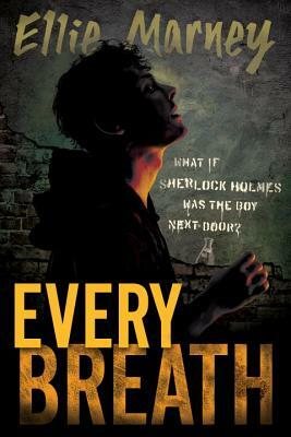 Every Breath by Ellie Marney