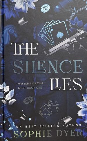 The Silence Lies by Sophie Dyer