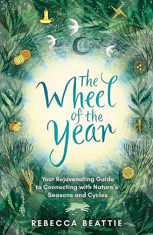 Wheel of the Year by Rebecca Beattie