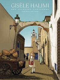 Gisèle Halimi : Une jeunesse tunisienne by Sylvain Dorange, Daniele Masse