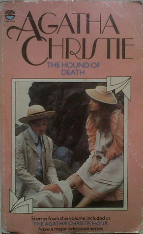 The Hound Of Death: And Other Stories by Agatha Christie