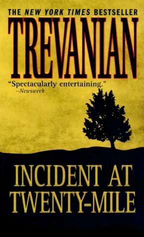 Incident at Twenty-Mile by Trevanian