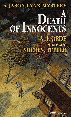 A Death of Innocents by A.J. Orde, Sheri S. Tepper
