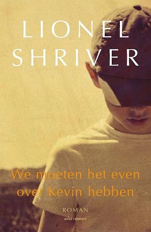 We moeten het even over Kevin hebben by Mieke Trouw, Lionel Shriver