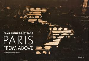 Paris from Above by Yann Arthus-Bertrand