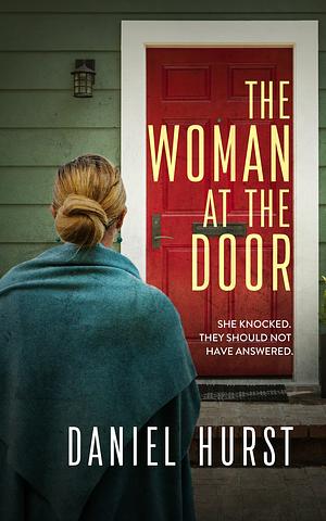 The Woman At The Door by Daniel Hurst, Daniel Hurst