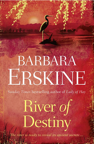 River of Destiny by Barbara Erskine