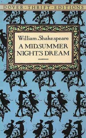 A Midsummer Night's Dream by William Shakespeare