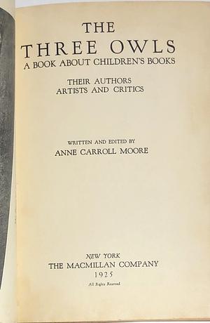 The Three Owls: A Book About Children's Books by Anne Carroll Moore