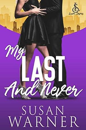 My Last and Never by Susan Warner