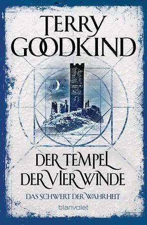 Der Tempel der vier Winde by Terry Goodkind