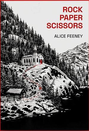 Rock Paper Scissors by Alice Feeney