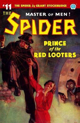 The Spider #11: Prince of the Red Looters by Grant Stockbridge, Norvell W. Page